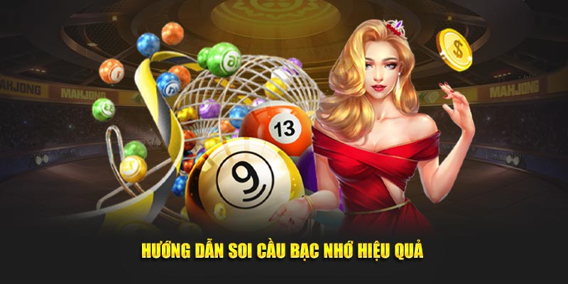 Hướng dẫn phương pháp soi cầu bạc nhớ hiệu quả